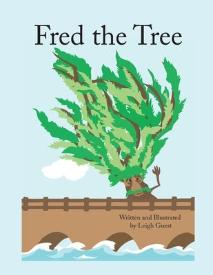Fred the Tree by Guest, Leigh