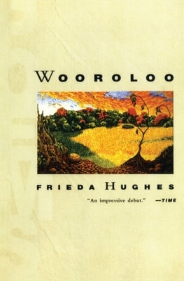 Wooroloo: Poems by Hughes, Frieda
