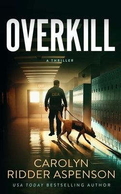 Overkill by Aspenson, Carolyn Ridder