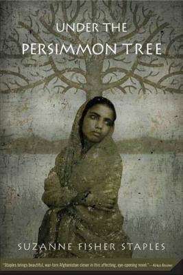 Under the Persimmon Tree by Staples, Suzanne Fisher