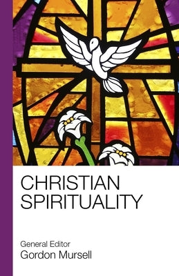 Christian Spirituality by Mursell, Gordon