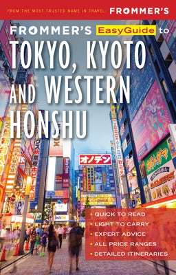 Frommer's EasyGuide to Tokyo, Kyoto and Western Honshu by Reiber, Beth