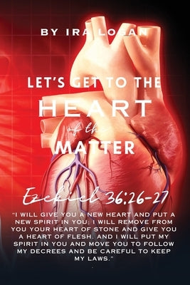 Let's get to the Hearts of the Matter by Logan, Ira