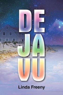 Deja Vu by Freeny, Linda