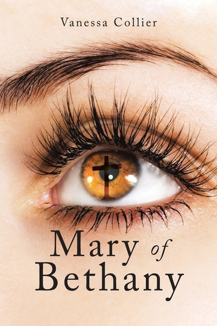 Mary of Bethany by Collier, Vanessa