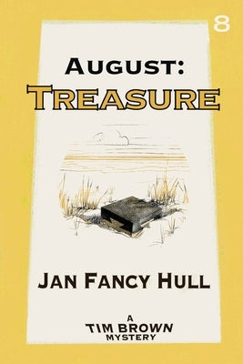 August: Treasure by Hull, Jan Fancy