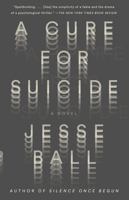A Cure for Suicide by Ball, Jesse