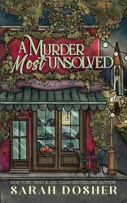 A Murder Most Unknown by Dosher, Sarah