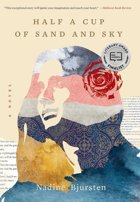Half a Cup of Sand and Sky by Bjursten, Nadine