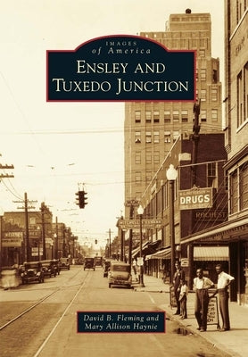 Ensley and Tuxedo Junction by Fleming, David