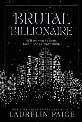 Brutal Billionaire by Paige, Laurelin