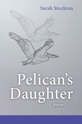 Pelican's Daughter by Stockton, Sarah
