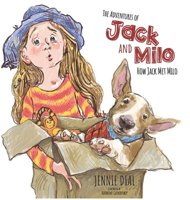 The Adventures of Jack and Milo - How Jack Met Milo by Dial, Jennie