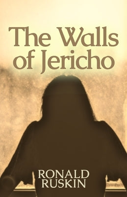 The Walls of Jericho by Ruskin, Ronald