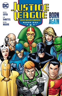 Justice League International Book One: Born Again (2025 Edition) by Dematteis, J. M.