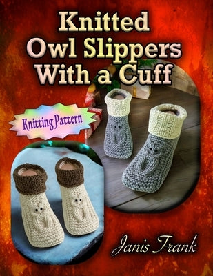Knitted Owl Slippers With a Cuff by Frank, Janis