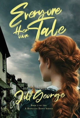Everyone Her Own Tale by George, Jill