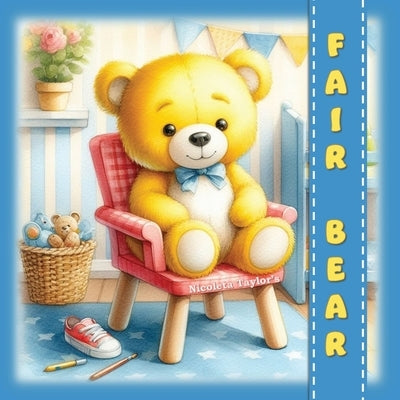 Fair Bear by Taylor, Nicoleta