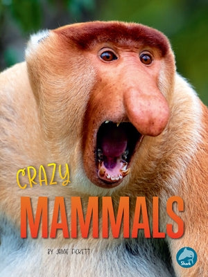 Crazy Mammals by Fickett, Jamie