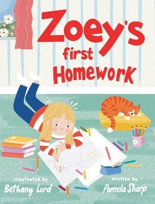 Zoey's First Homework by Sharp, Pamela