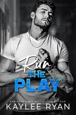 Run the Play by Ryan, Kaylee