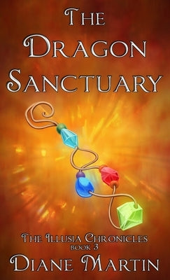 The Dragon Sanctuary by Martin, Diane