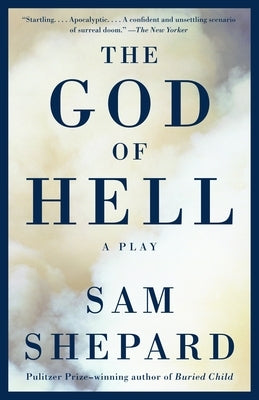The God of Hell by Shepard, Sam