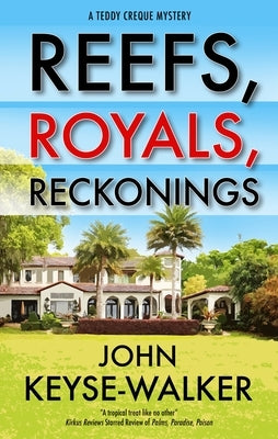 Reefs, Royals, Reckonings by Keyse-Walker, John