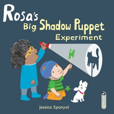 Rosa's Big Shadow Puppet Experiment by Spanyol, Jessica