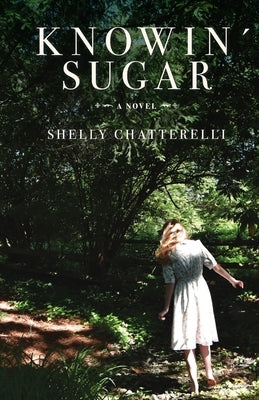 Knowin' Sugar by Chatterelli, Shelly