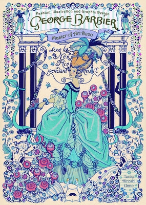 George Barbier: Master of Art Deco by Barbier, George