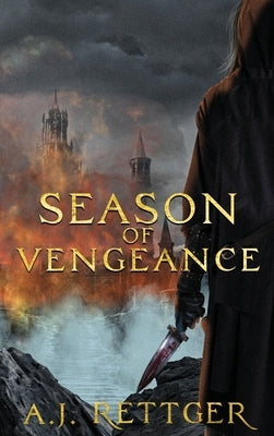 Season of Vengeance by Rettger, A. J.