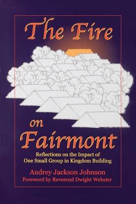 The Fire on Fairmont by Johnson, Audrey J.