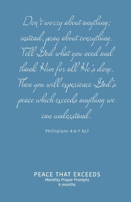 Peace That Exceeds: Monthly Prayer Prompts - Flourish by Richards, Jinny