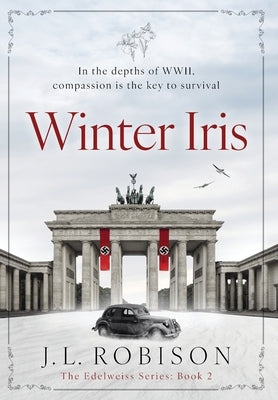 Winter Iris: Edelweiss Series Book 2 by Robison, J. L.