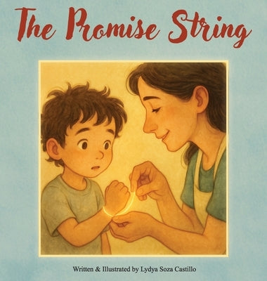 The Promise String by Soza Castillo, Lydya