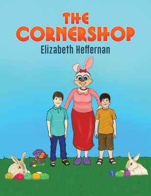 The Cornershop by Heffernan, Elizabeth