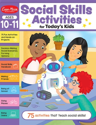 Social Skills Activities for Today's Kids, Ages 10 - 11 Workbook by Evan-Moor Corporation
