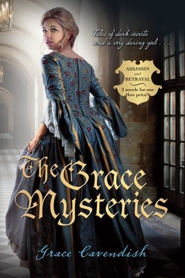 The Grace Mysteries: Assassin & Betrayal by Cavendish, Grace