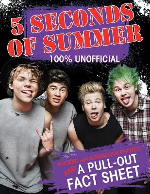 5 Seconds of Summer: 100% Unofficial [With Poster] by Williams, Imogen