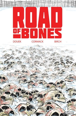 Road of Bones by Douek, Rich