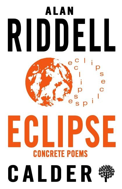 Eclipse - Concrete Poems by Riddell, Alan