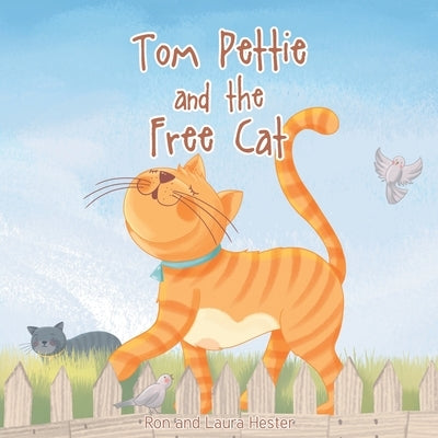 Tom Pettie and the Free Cat by Hester, Ron