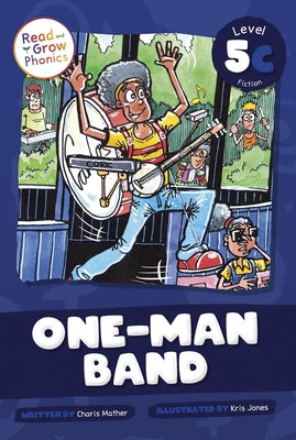 One-Man Band: Level 5c by Mather, Charis
