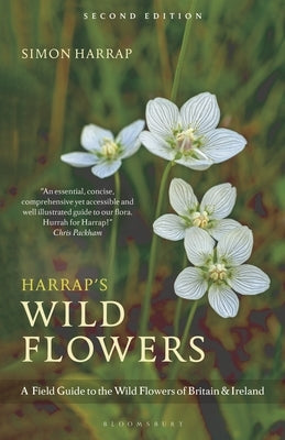 Harrap's Wild Flowers: Second Edition by Harrap, Simon