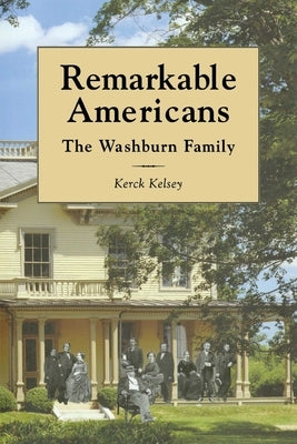 Remarkable Americans by Kelsey, Kerck