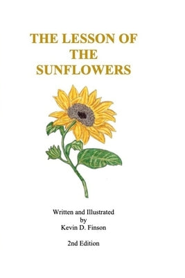 The Lesson of the Sunflowers by Finson, Kevin D.