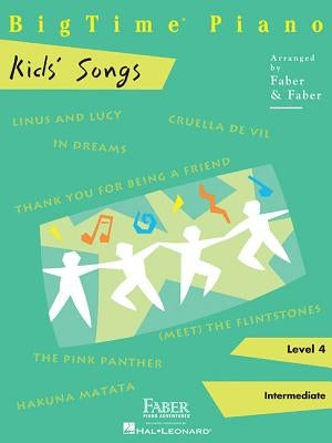 Bigtime Piano Kids' Songs - Level 4 by Faber, Nancy