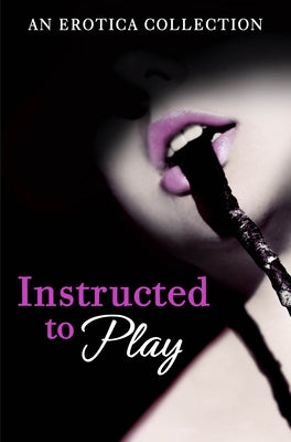 Instructed to Play by Various