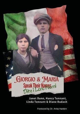 Giorgio & Maria: Speak Their Names by Dunn, Janet